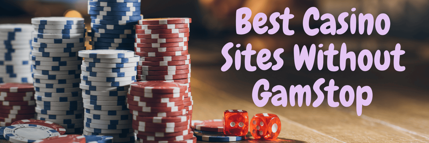 Discovering Casino Sites Not on Gamstop A Guide for Players 1020259049