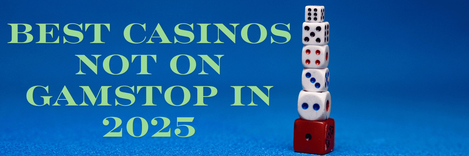 Discovering Casinos Not Registered on Gamstop -1862183184